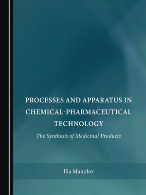 cover image of Processes and Apparatus in Chemical-Pharmaceutical Technology